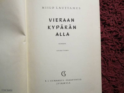 NIILO LAUTTAMUS: VIERAAN KYPÄRÄN ALLA 3. PAINOS 1957