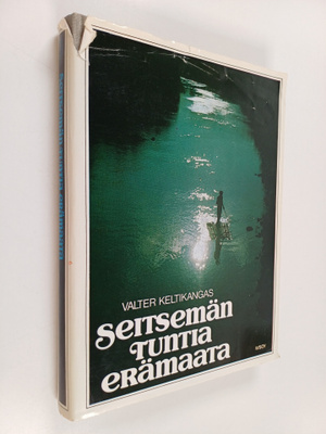 Valter Keltikangas : Seitsemän tuntia erämaata