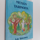 Aili Tahvonen : Metsän tarinoita - pikkukuva 1