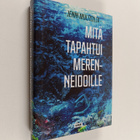 Jenni Multisilta : Mitä tapahtui merenneidoille - pikkukuva 1