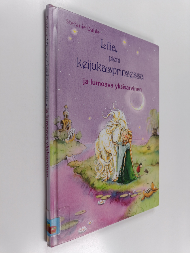 Stefanie Dahle : Lilia, pieni keijukaisprinsessa ja lumoa...