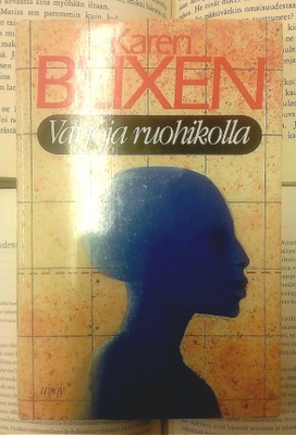 Karen Blixen - Varjoja ruohikolla (sid.)
