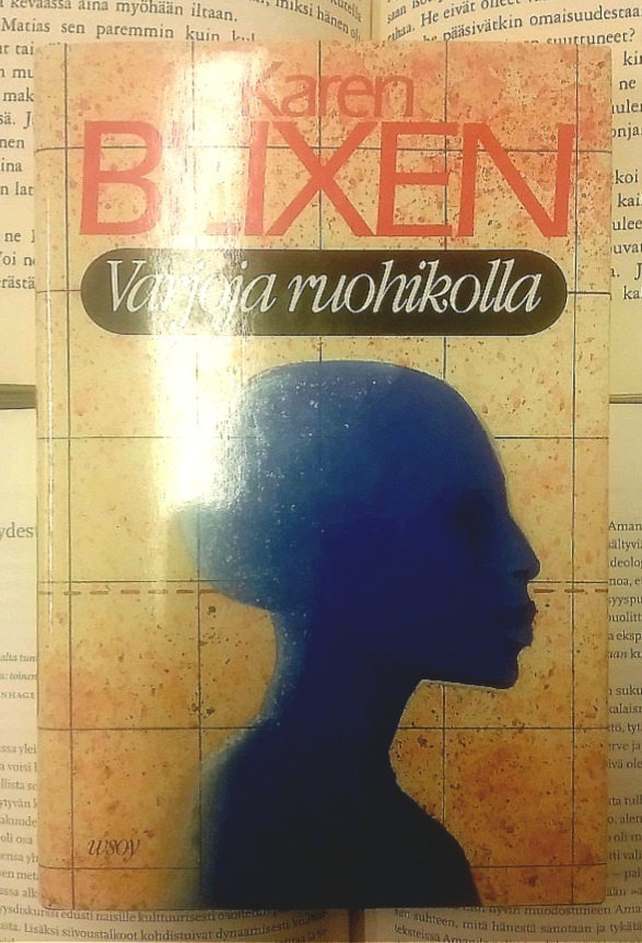 Karen Blixen - Varjoja ruohikolla (sid.)