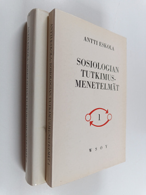 Antti Eskola : Sosiologian tutkimusmenetelmät 1-2