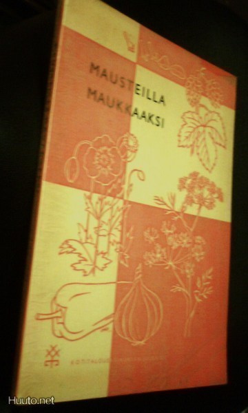 Aili Peltola: Mausteilla maukkaaksi (1.p.1960) Sis.pk:t