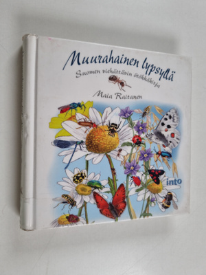 Maia Raitanen : Muurahainen lypsyllä : Suomen viehättävin...