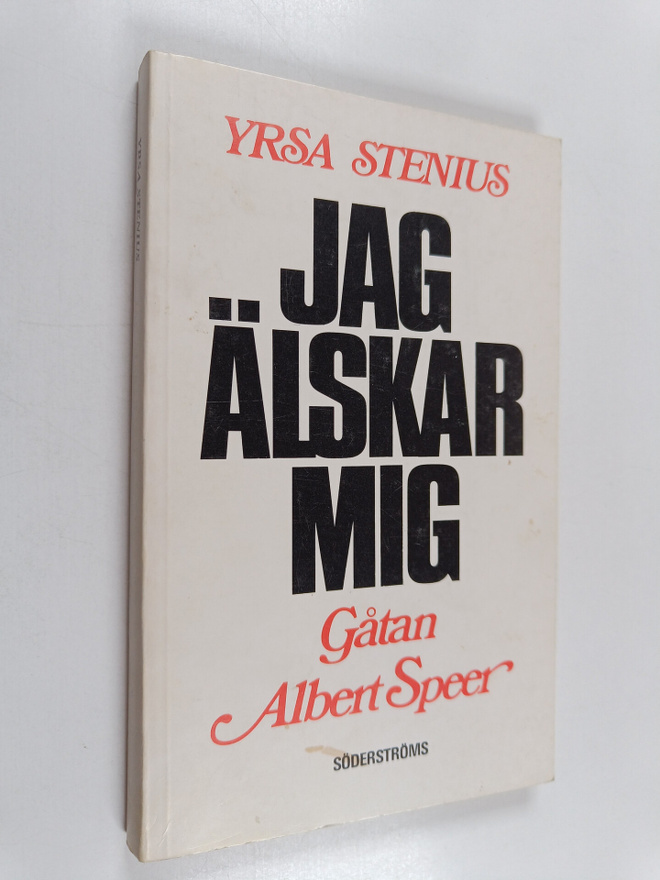 Yrsa Stenius : Jag älskar mig : gåtan Albert Speer