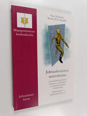 Vesa Nissinen : Johtajakoulutus murroksessa : johtamiskäy...
