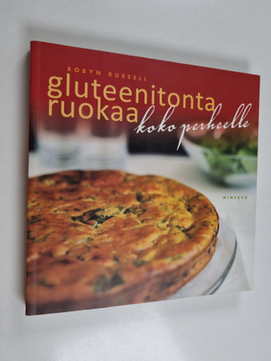Robyn Russell : Gluteenitonta ruokaa koko perheelle