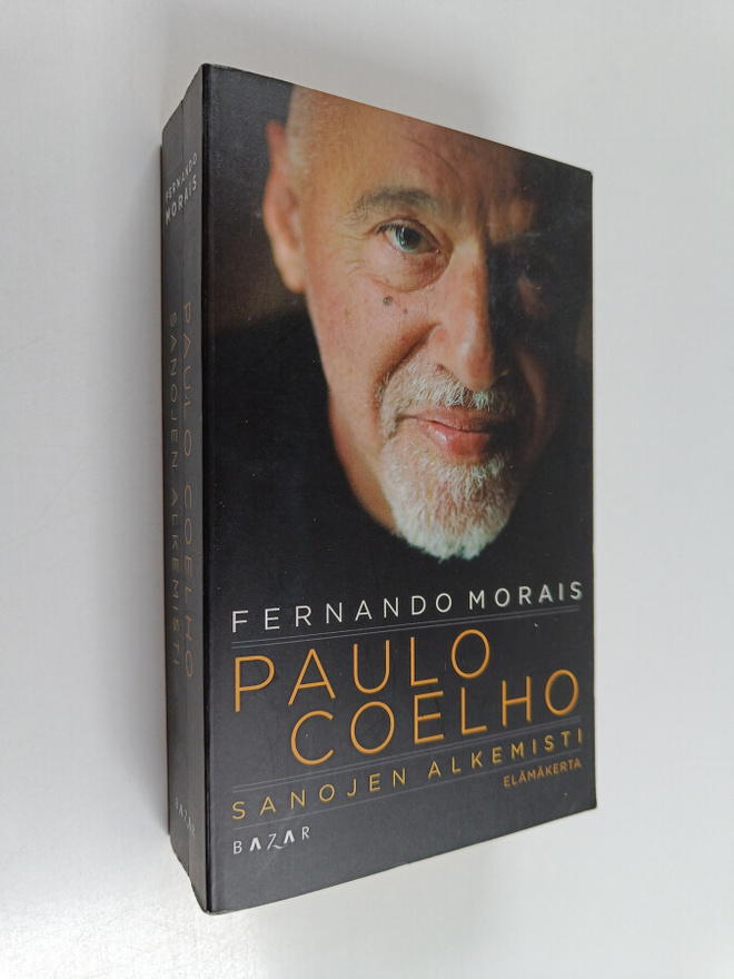 Fernando Morais : Paulo Coelho : sanojen alkemisti