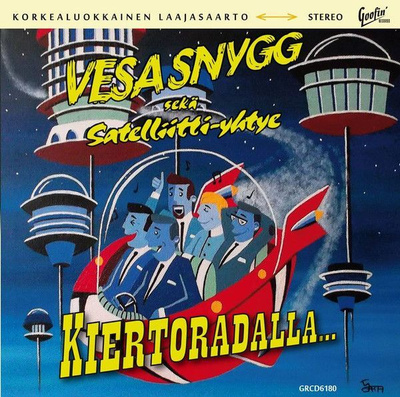 Vesa Snygg & Satelliitti-Yhtye: Kiertoradalla... (Goofin) CD