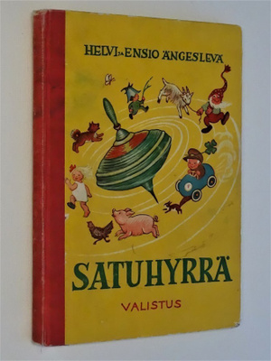 Helvi ja Ensio Ängeslevä : Satuhyrrä - Valistus 4.p 1957