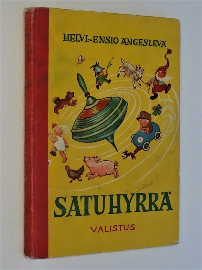 Helvi ja Ensio Ängeslevä : Satuhyrrä - Valistus 4.p 1957