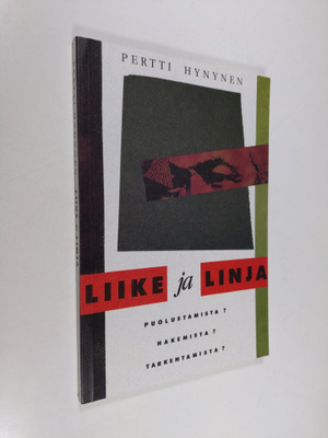 Pertti Hynynen : Liike ja linja