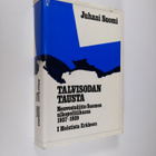 Juhani Suomi : Talvisodan tausta : Neuvostoliitto Suomen ... - pikkukuva 1