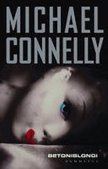 Michael Connelly - Betoniblondi
