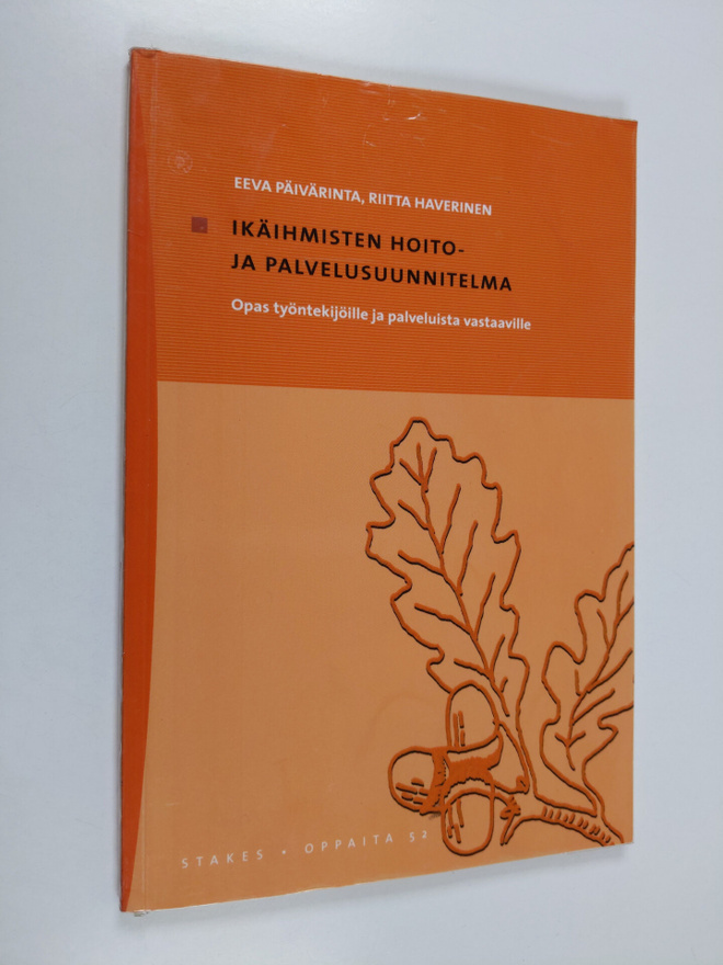 Eeva Päivärinta : Ikäihmisten hoito- ja palvelusuunnitelm...