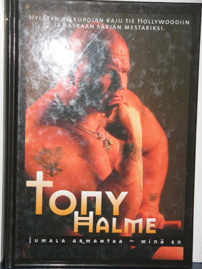 Tony Halme : JUMALA ARMAHTAA - MINÄ EN