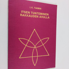 I. K. Taimni : Itsen tunteminen rakkauden avulla - pikkukuva 1