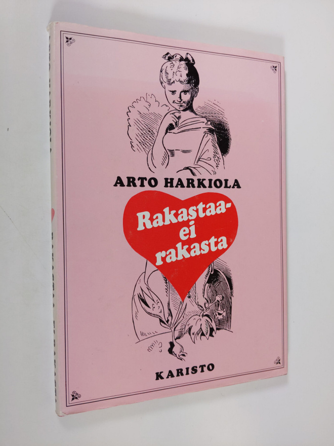 Arto (toim.) Harkiola : Rakastaa - ei rakasta