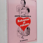 Arto (toim.) Harkiola : Rakastaa - ei rakasta - pikkukuva 1