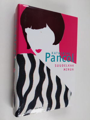 Katherine Pancol : Suudelkaa minua