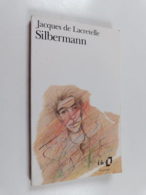 Jacques de Lacretelle : Silbermann