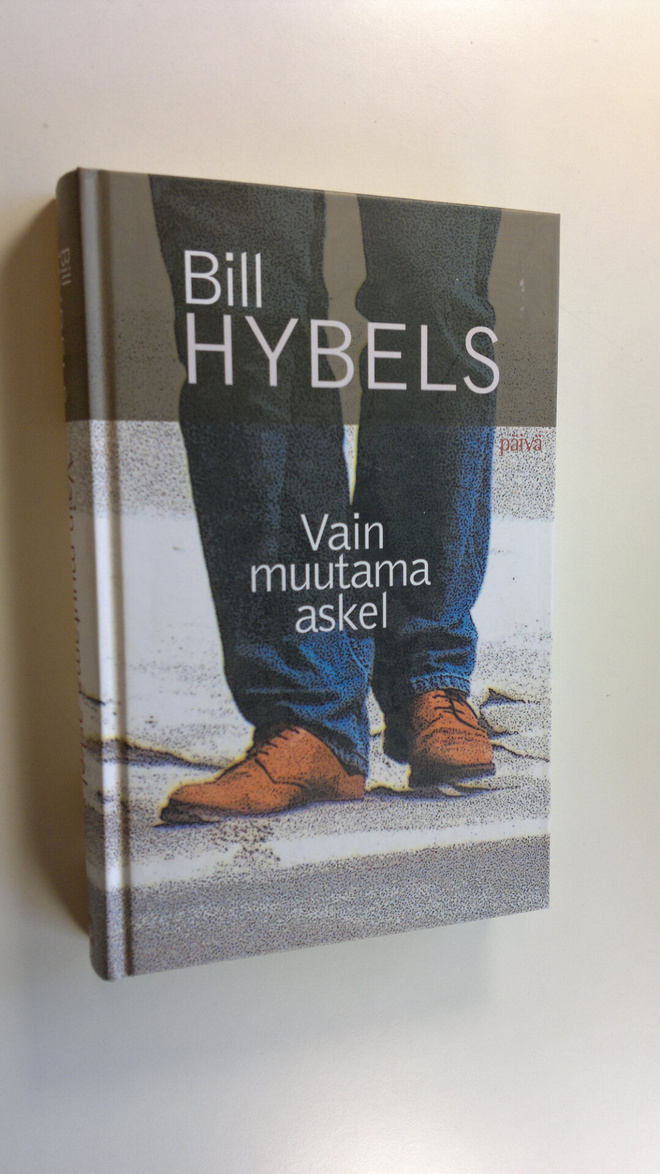 Bill Hybels : Vain muutama askel