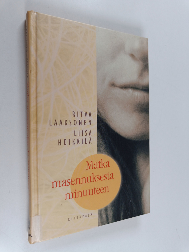 Ritva Laaksonen : Matka masennuksesta minuuteen
