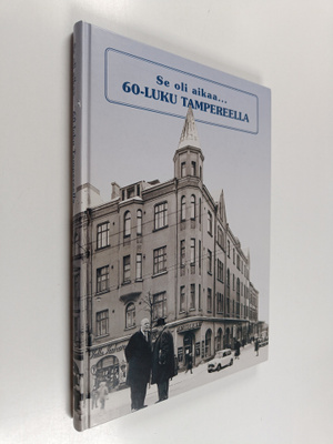 Se oli aikaa... 60-luku Tampereella