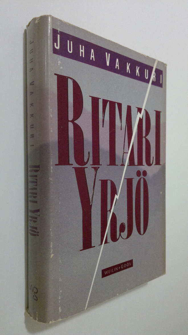 Juha Vakkuri : Ritari Yrjö : kertomus rajoista ja mahdoll...