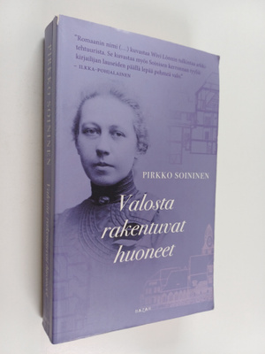 Pirkko Soininen : Valosta rakentuvat huoneet