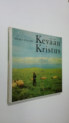 Osmo Visuri : Kevään kristus