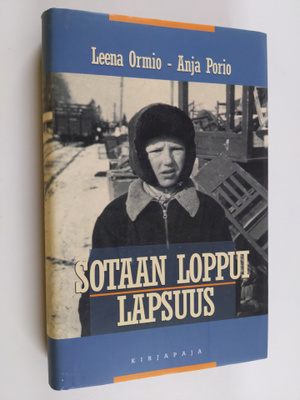 Anja Porio ym. : Sotaan loppui lapsuus