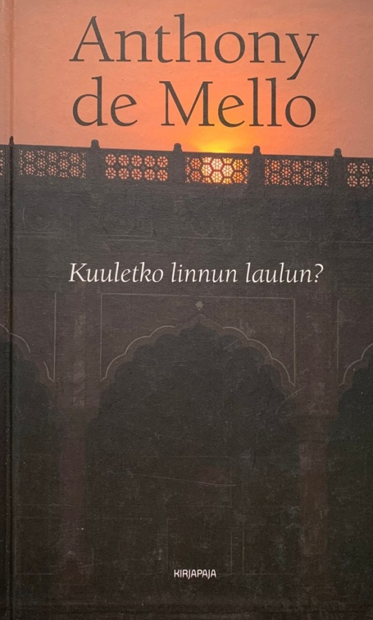 Anthony de Mello: Kuuletko linnun laulun?