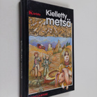 Inkeri Uusmaa : Kielletty metsä - pikkukuva 1