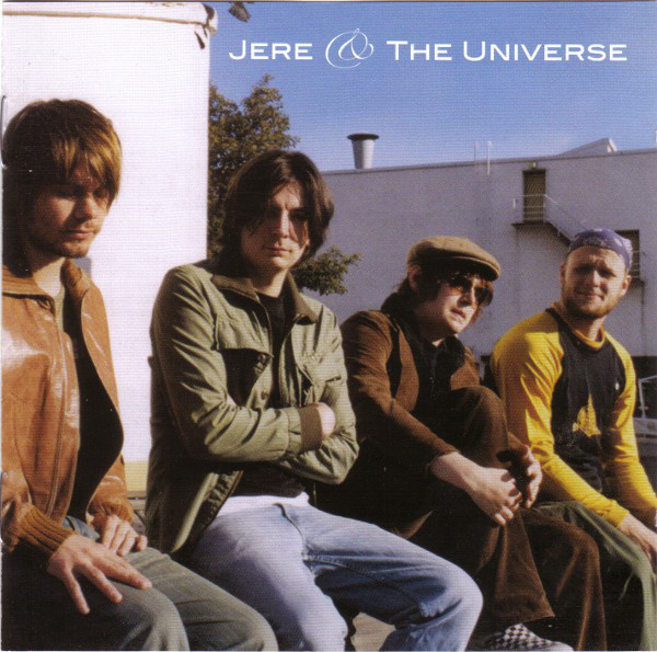 JERE & THE UNIVERSE : Jere & The Universe
