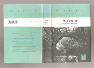 Walton, Izaak: Oivallinen onkimies, Otava 2001, skp., K3 +