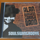 Alan Burgess Garage Band:Soulswingroove CD. - pikkukuva 1