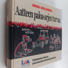 Juhani Katajamäki : Aatteen paloa - arjen turvaa - pikkukuva 1