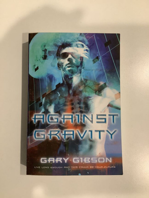 Gary Gibson - Against Gravity