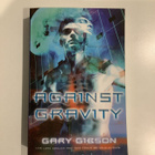 Gary Gibson - Against Gravity - pikkukuva 1