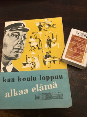 Kun koulu loppuu alkaa elämä