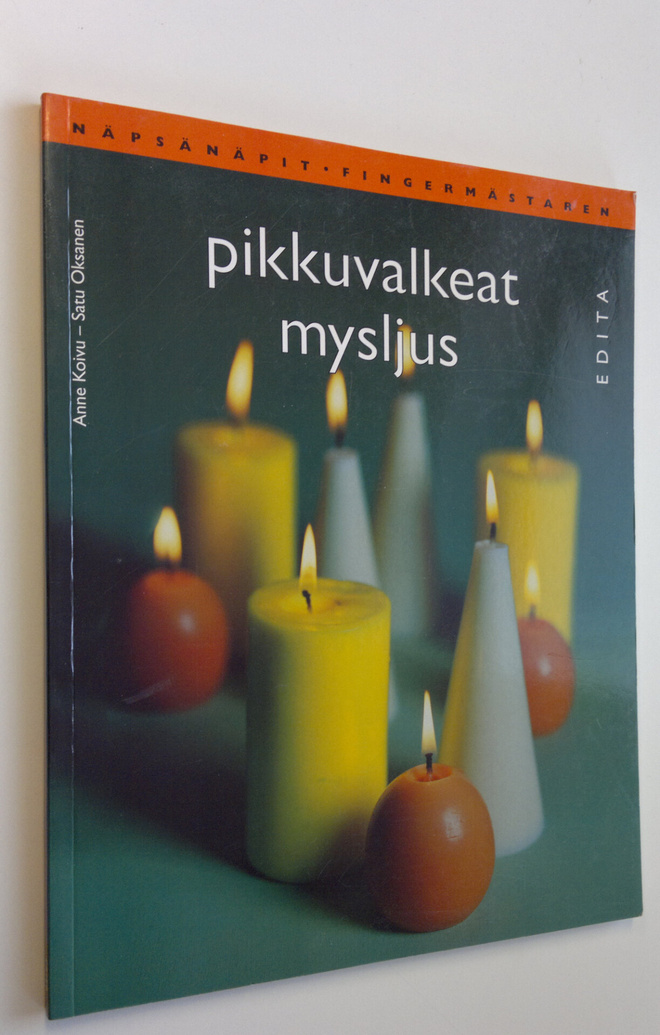 Anne Koivu : Pikkuvalkeat : kynttilöitä moneen käyttöön =...