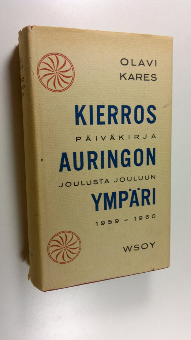 Olavi (toim.) Kares : Kierros auringon ympäri : päiväkirj...