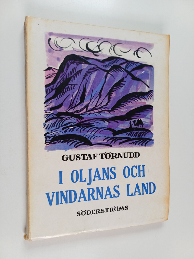 Gustaf Törnudd : I oljans och vindarnas land : brev från ...