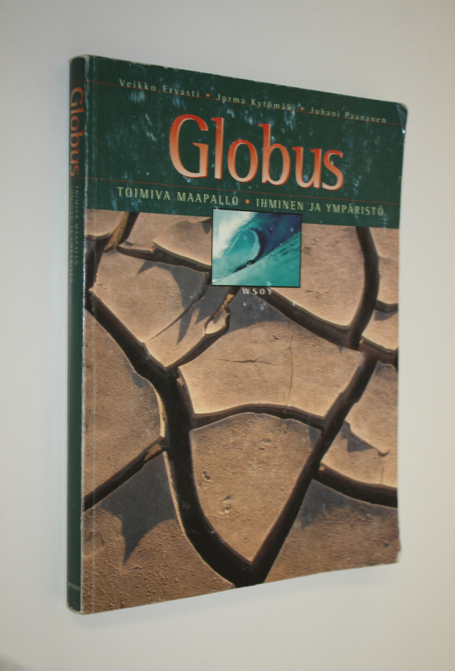 Veikko Ervasti : Globus : Toimiva maapallo ; Ihminen ja y...