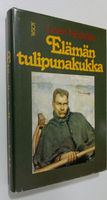 Leevi Mäittälä : Elämän tulipunakukka : Vihtori Peltonen ...