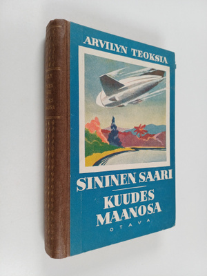 Arvid Lydecken : Arvilyn teoksia 3 : Sininen saari ; Kuud...
