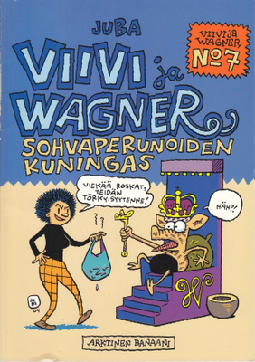 Juba: Viivi ja Wagner No.07 Sohvaperunoiden kuningas